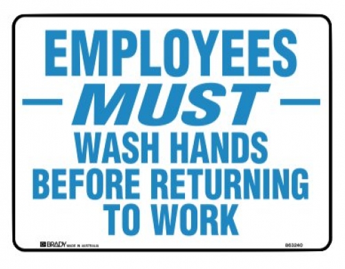 Employees must wash hands before returning to work 225x300mm poly sign